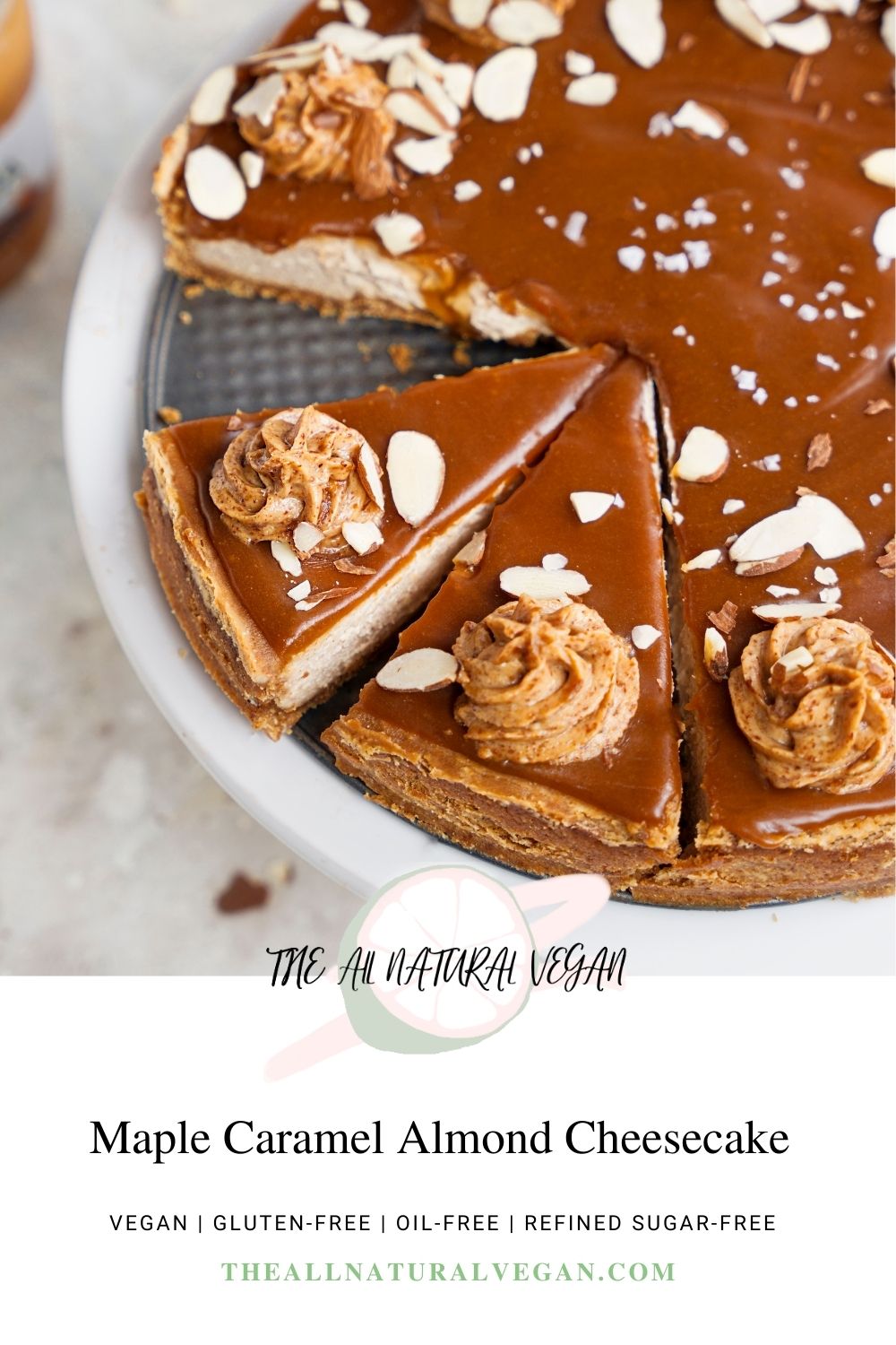 maple caramel almond cheesecake recipe card stating this is a vegan, gluten-free, oil-free, and refined sugar-free recipe