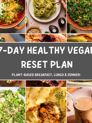 Collage graphic featuring multiple colorful vegan meals—chili, pesto pasta, kale salad, lentil shepherd’s pie, smoothies, and fresh salads—surrounding the title “7-Day Healthy Vegan Reset Plan: Plant-Based Breakfast, Lunch & Dinner.