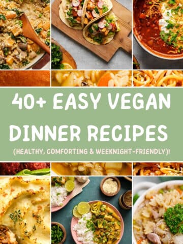 featured image for the 40+ easy vegan dinner recipes roundup
