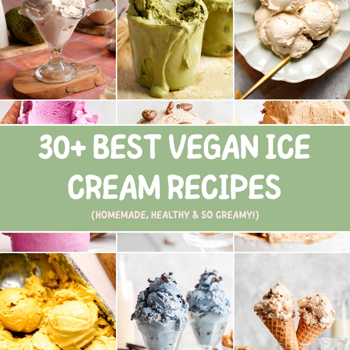 30+ Best Vegan Ice Cream Recipes (Homemade, Healthy & So Creamy!) - The ...
